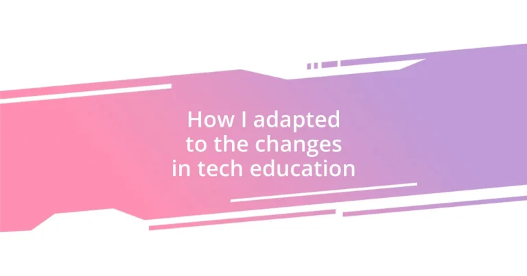 How I adapted to the changes in tech education