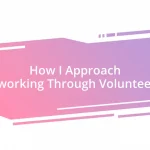 How I Approach Networking Through Volunteering