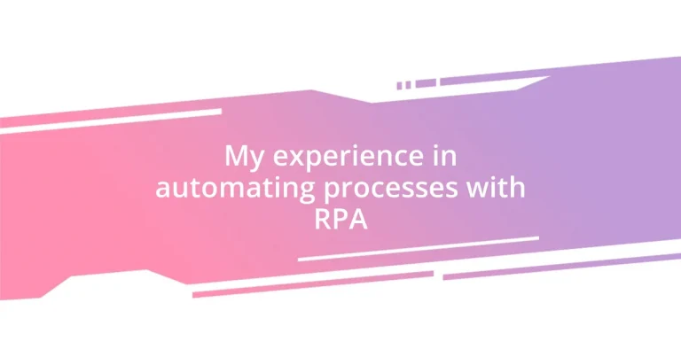 My experience in automating processes with RPA