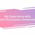 My Experience with Panel Discussions Networking