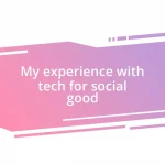 My experience with tech for social good