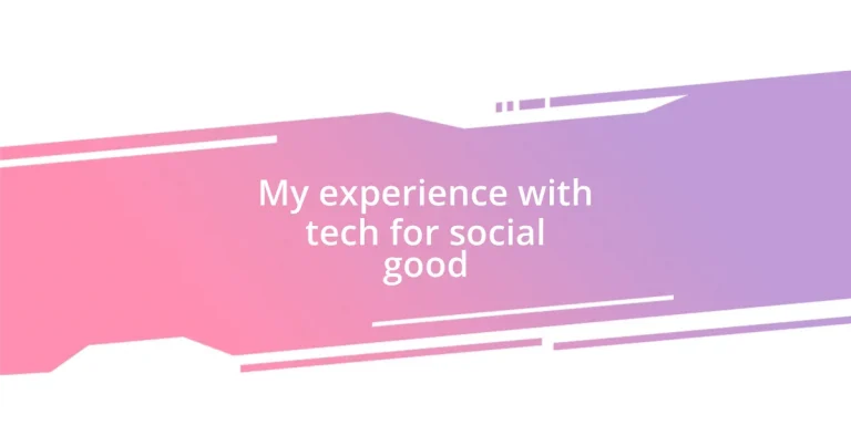 My experience with tech for social good