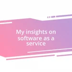 My insights on software as a service