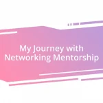 My Journey with Networking Mentorship