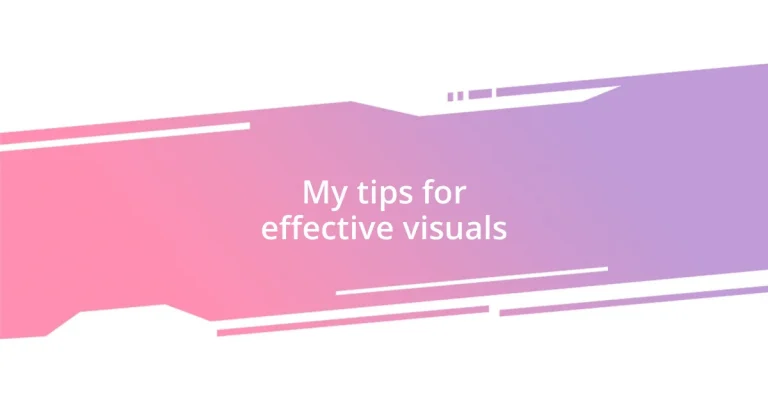 My tips for effective visuals