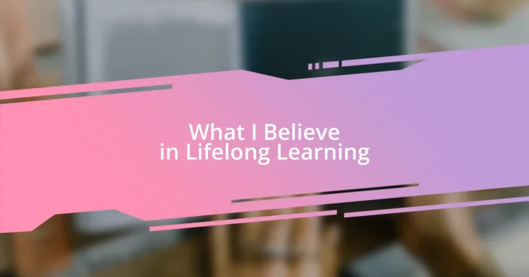 What I Believe in Lifelong Learning