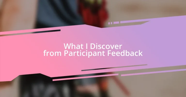 What I Discover from Participant Feedback