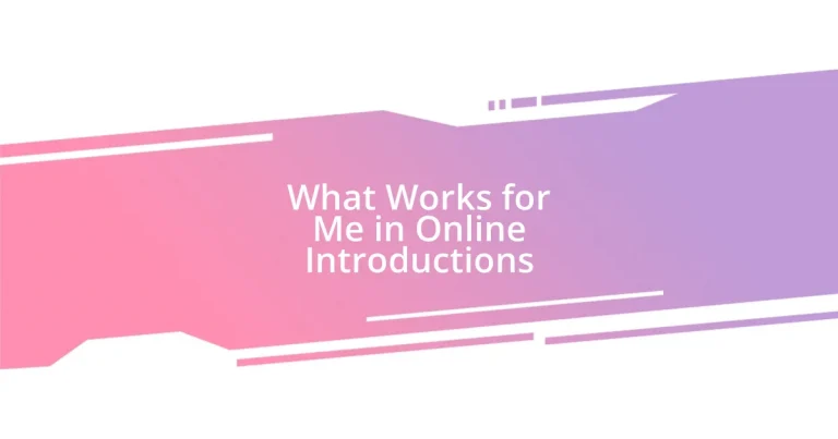 What Works for Me in Online Introductions